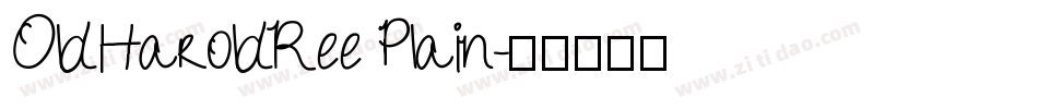 OldHaroldRee Plain字体转换